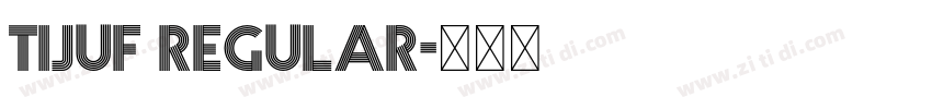 tijuf Regular字体转换